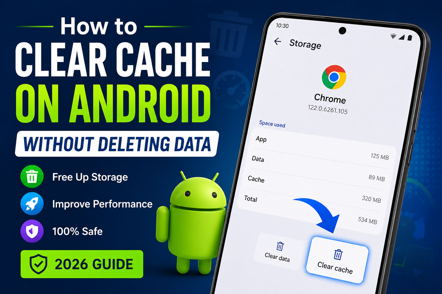 How to Clear Cache on Android Without Deleting Data (2026): A Complete Beginner’s Guide